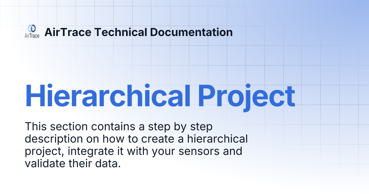 Hierarchical Project | AirTrace Technical Documentation